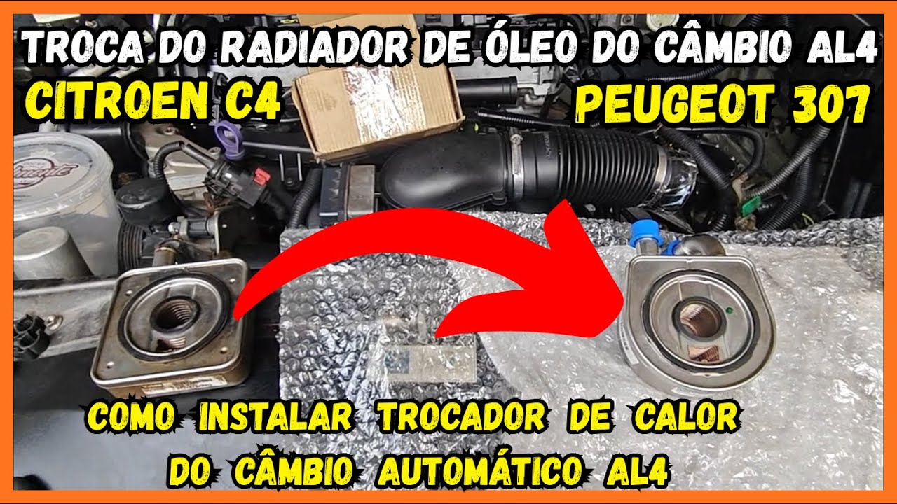 Como Instalar Trocador de Calor (Radiador de Óleo) Do Câmbio Automático AL4 Peugeot 307 e Citroën C4