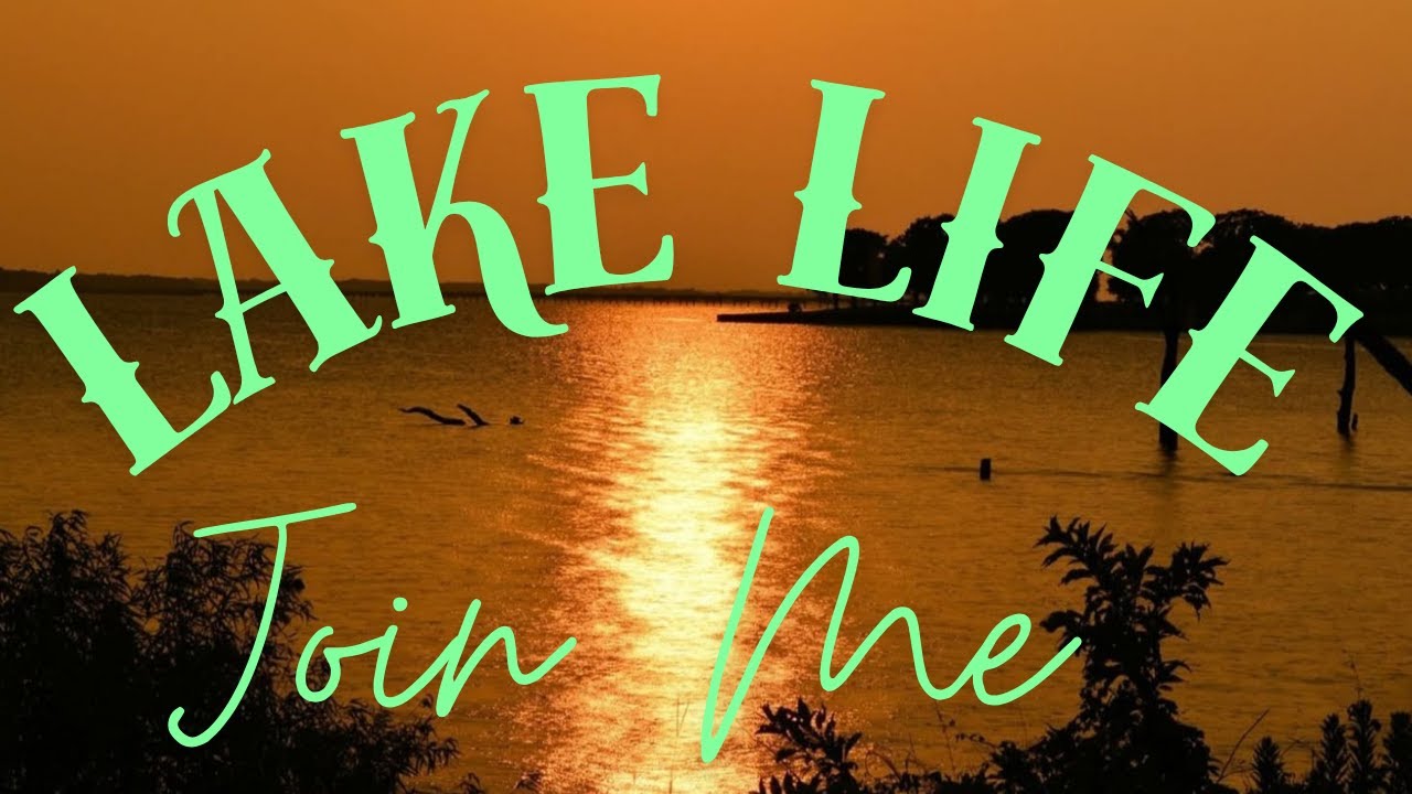 Lake Life