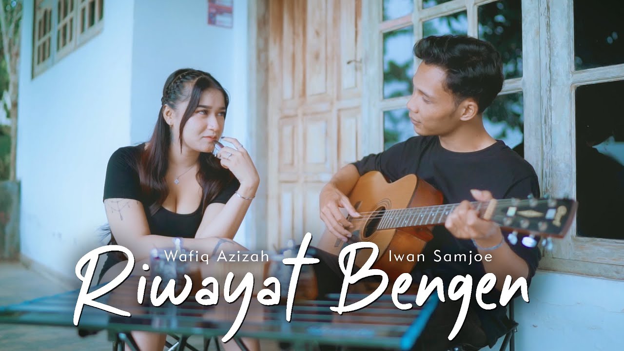 Lagu Viral Tik Tok Terbaru ~ Wafiq Azizah ft Iwan Samjoe