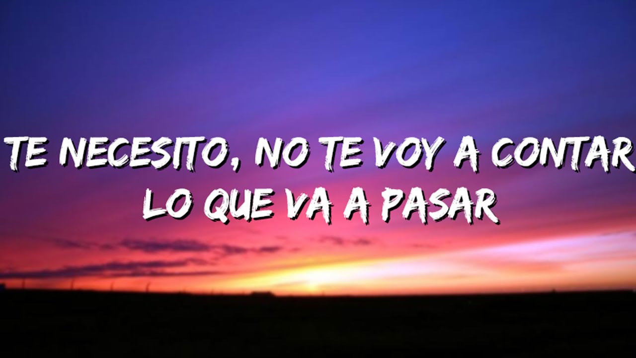te necesito no te voy a contar lo que va a pasar | Alem&aacute;n, Neton Vega - Te Quer&iacute;a ver