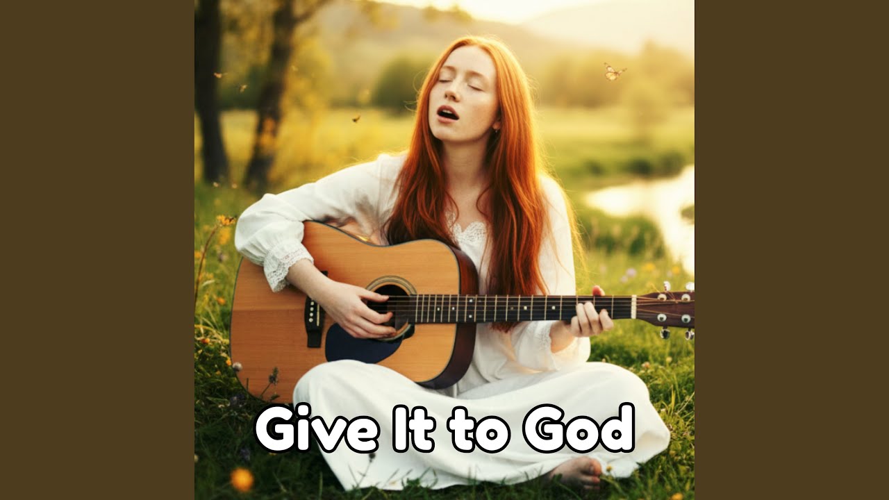 Give It to God (Acoustic Version)