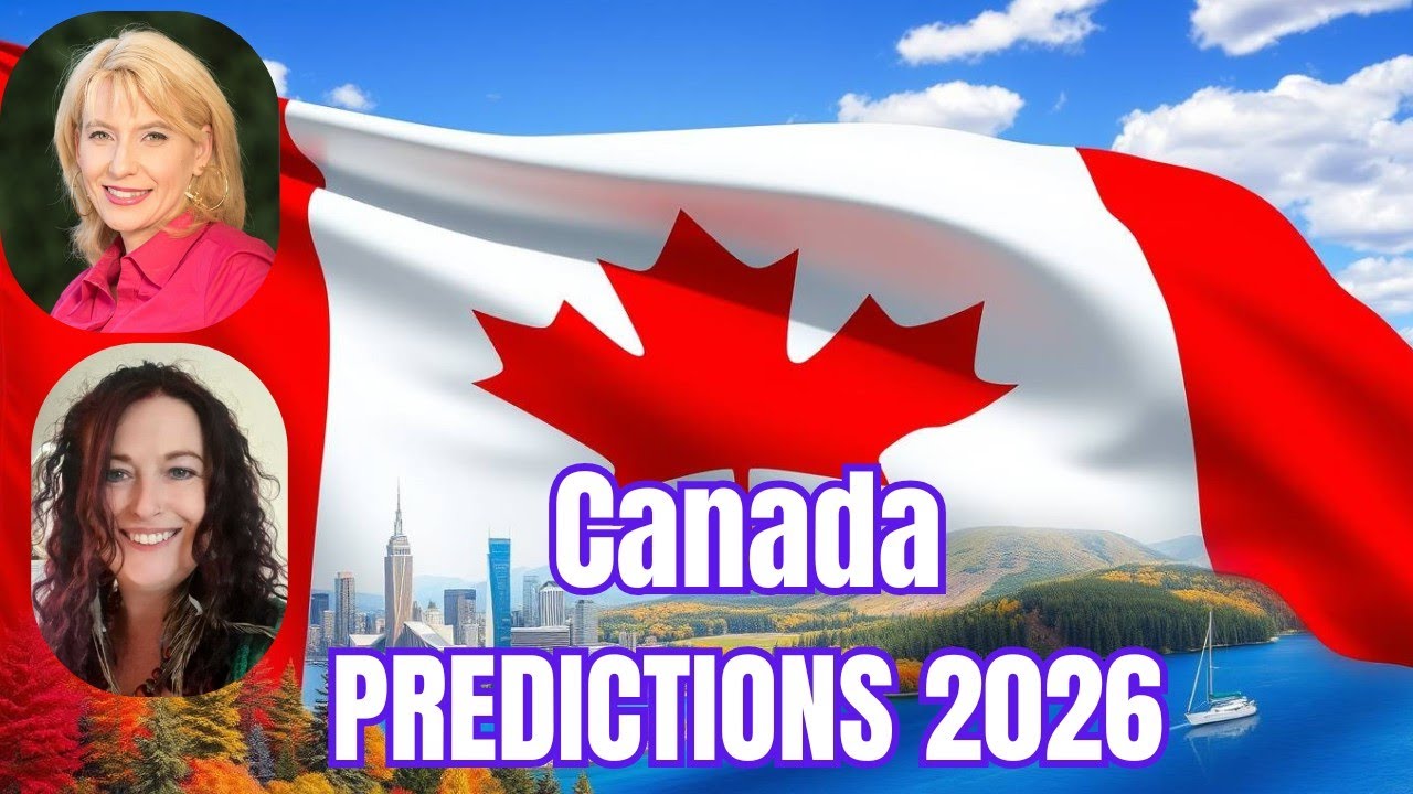 What&rsquo;s Coming for Canada in 2026? 🔮 Psychic, Astrology & Numerology Predictions