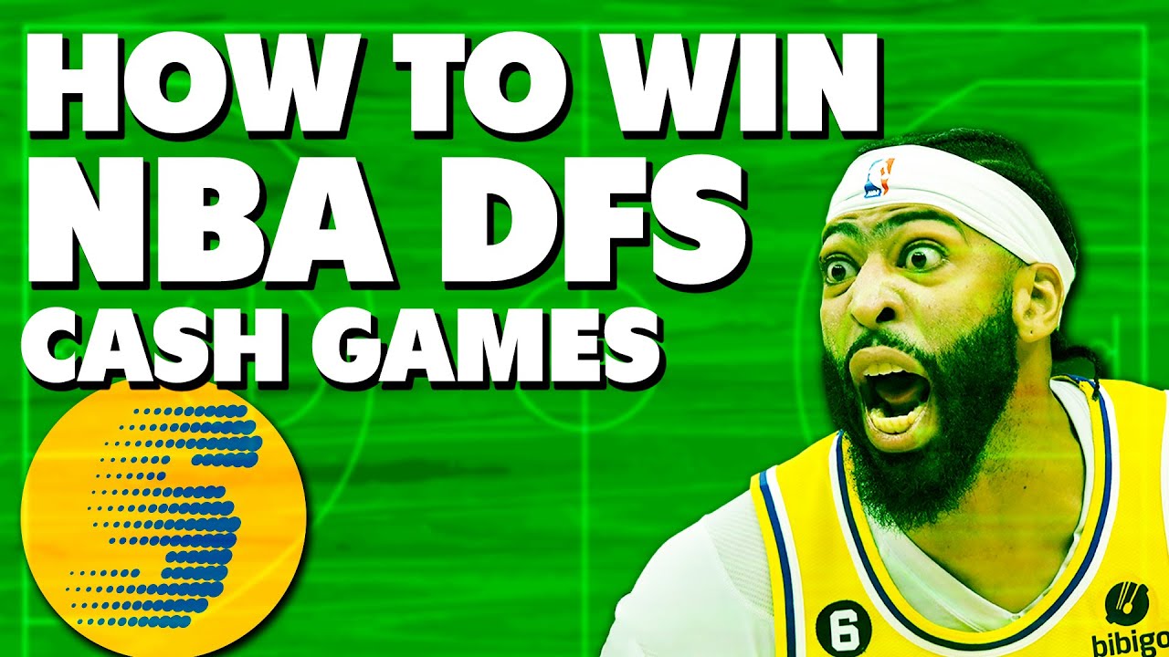 Best Tips to Build Better NBA DFS Lineups: How to Win on DraftKings & FanDuel (Cash Games)