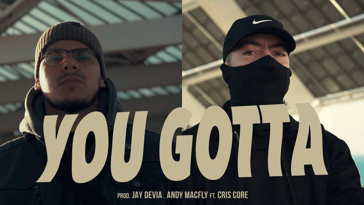 Andy Macfly - You Gotta ft. Cris Core (Prod. Jay Devia) 🔥