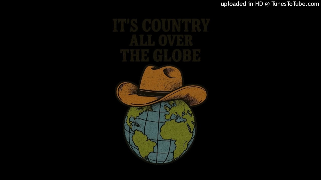 It’s Country All Over The Globe (Busting Out Mix) S. Peak