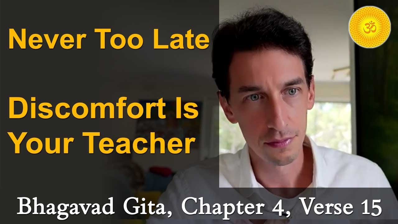 81. It's NEVER Too Late To Change Your Life | You're Writing Your Destiny – BG, CH4, V15
