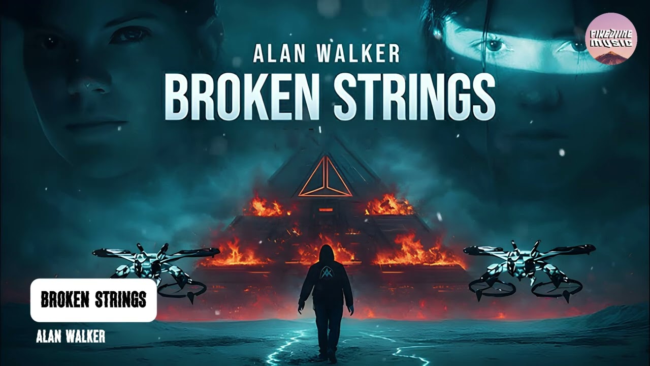 Alan Walker - Broken Strings