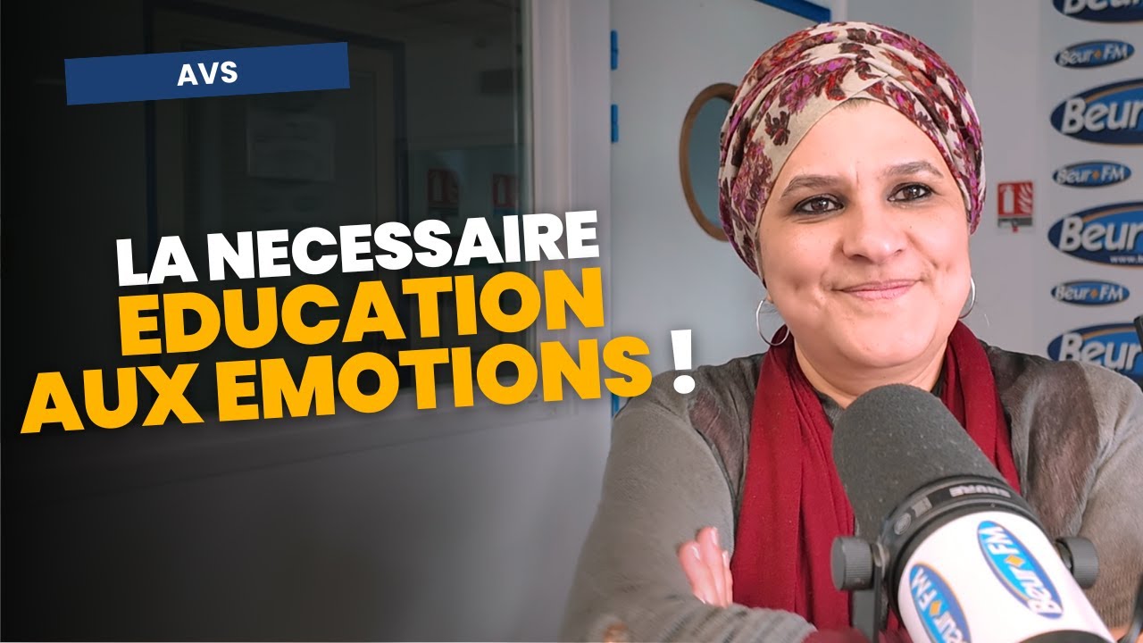 La n&eacute;cessaire &eacute;ducation aux &eacute;motions ! - Karima Chahdi