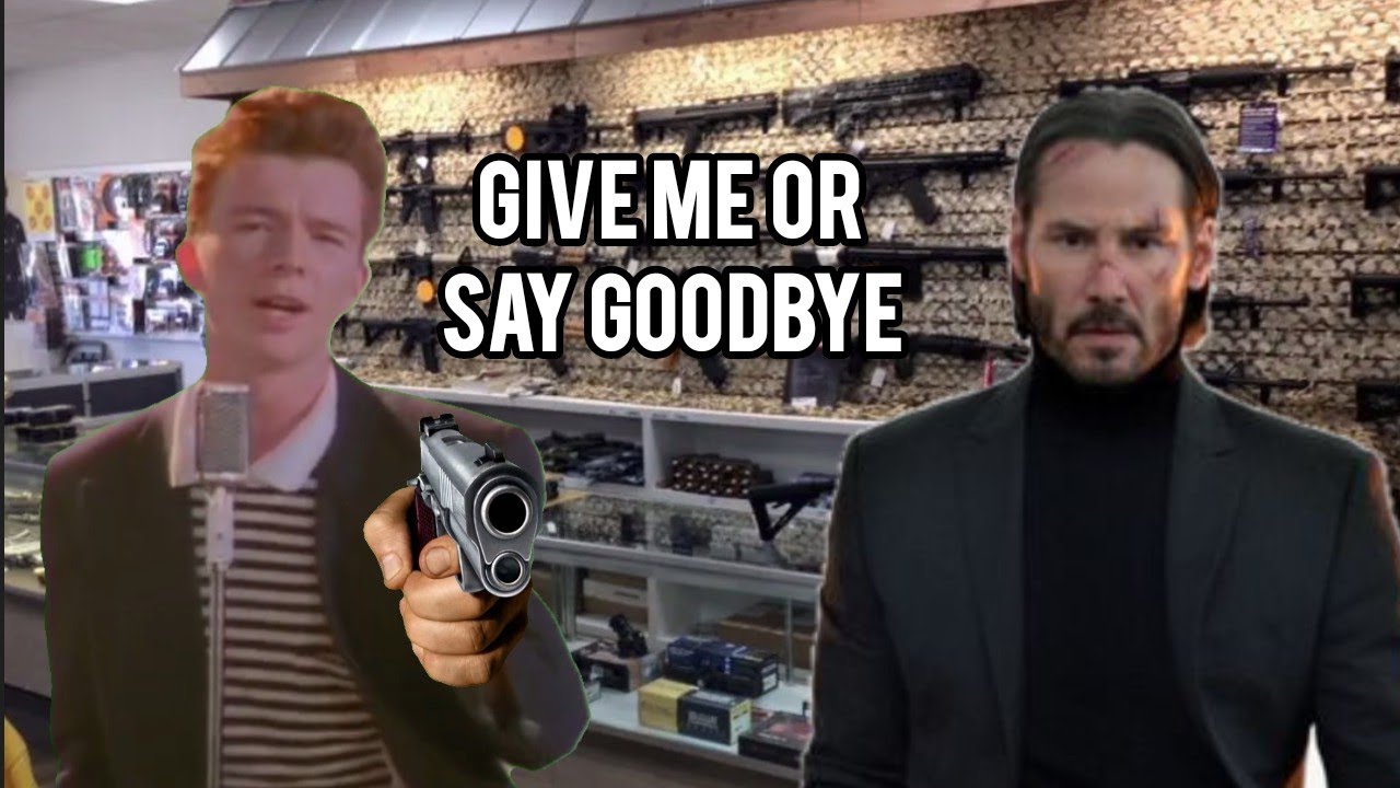 Rick Astley Robs A Gun Store