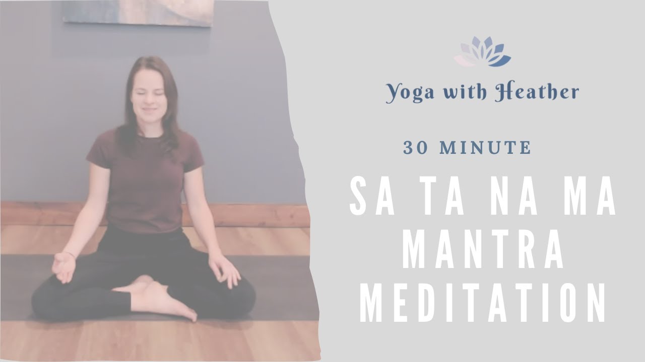 30-Minute Sa Ta Na Ma Meditation | Kundalini Kirtan Kriya for Clarity & Focus
