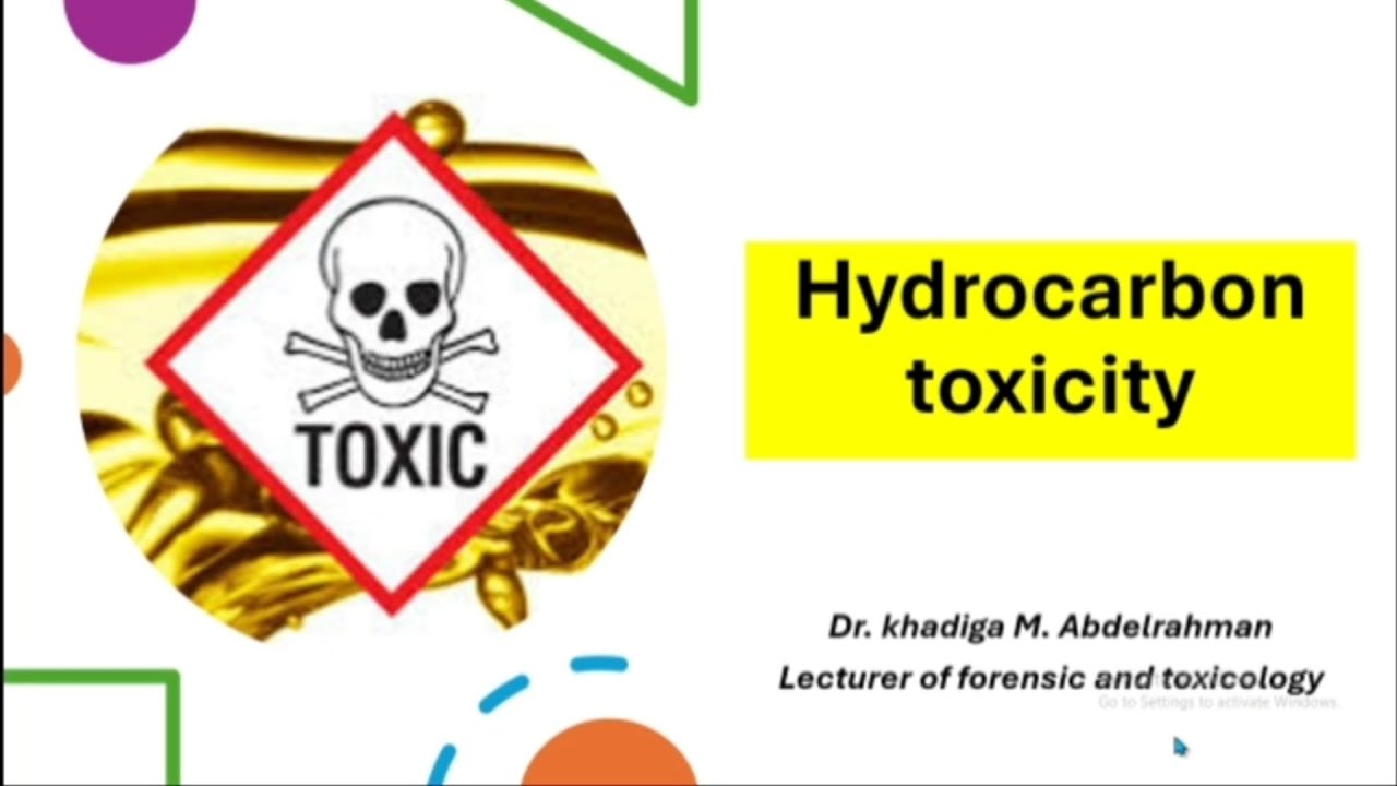 Hydrocarbon toxicity الهيدروكربونات | شرح سموم