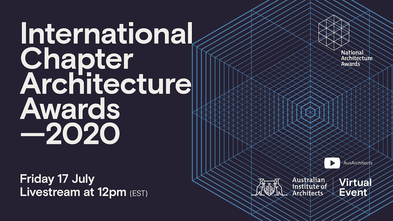 International Chapter Architecture Awards 2020 - Australian Institute of Architects