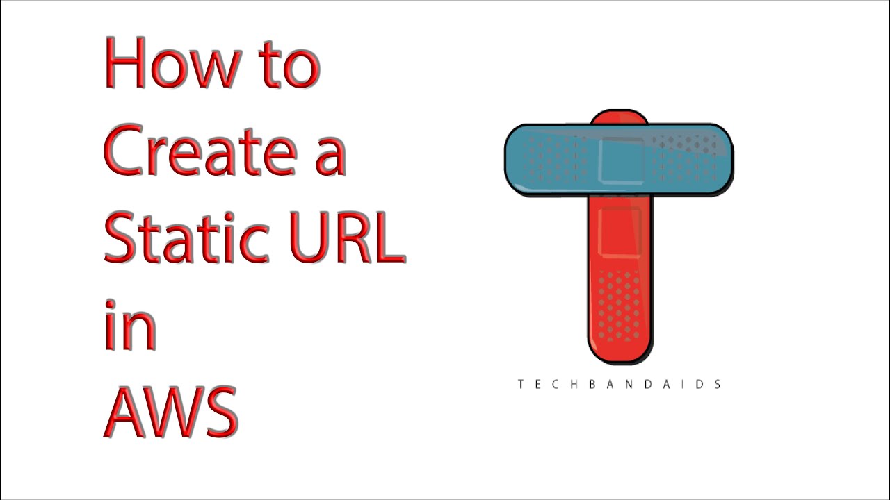 How to create a static URL in AWS