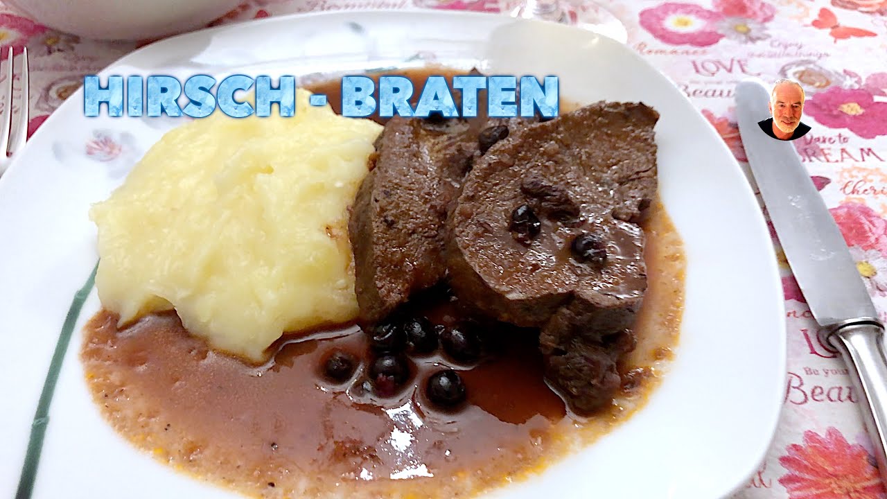 Hirschbraten Zubereitung, lecker und saftig. Das gro&szlig;artige Rezept.