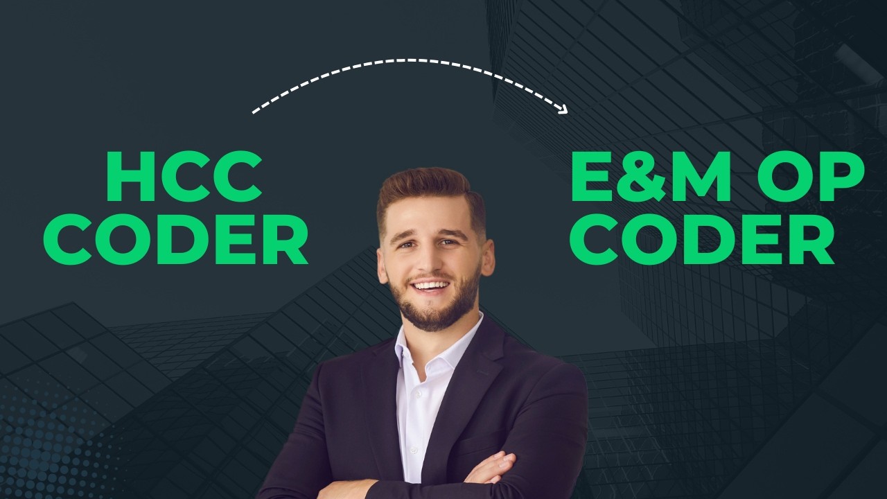E&M OP Training & Placement For HCC Coders