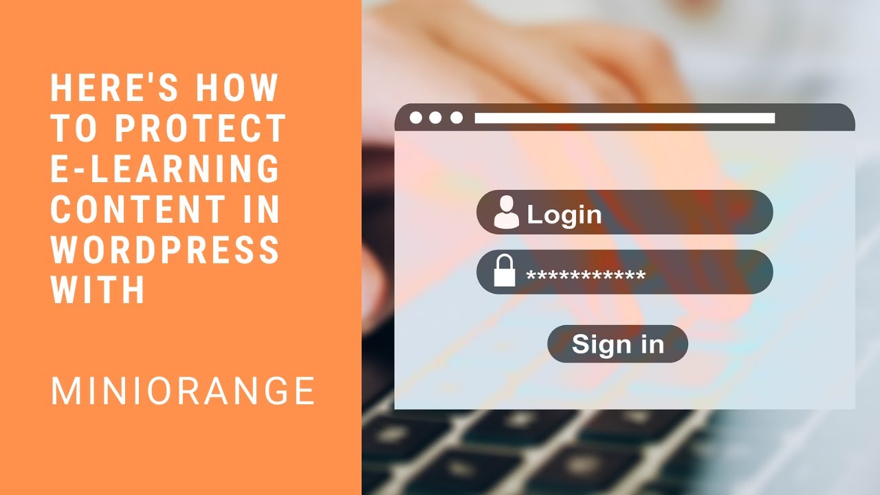Here's How To Protect Your E-Learning Content In WordPress in 2021
