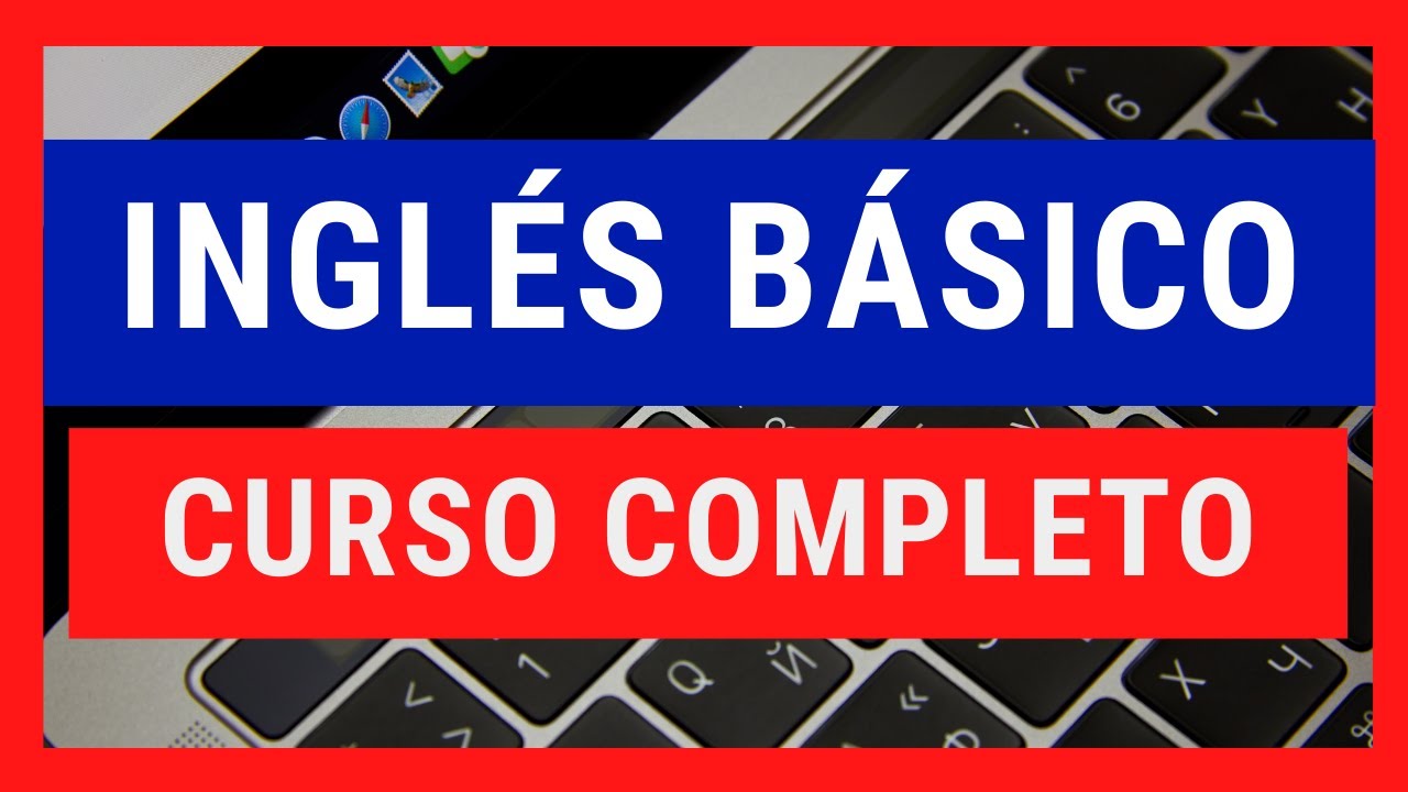 🤩 Curso de ingles completo desde cero NIVEL BASICO PARA PRINCIPIANTES CLASE 1