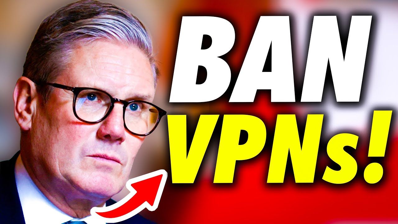 UK Government Want a VPN BAN!