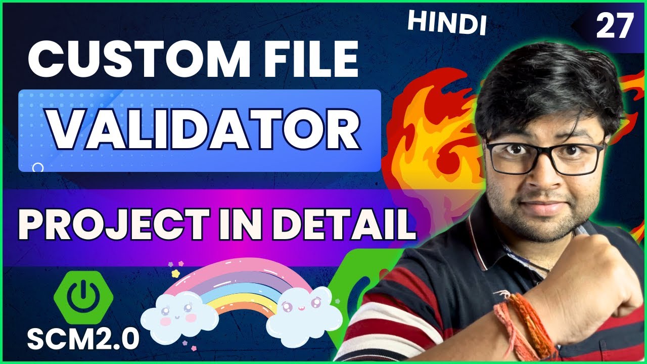 🔥 Creating Custom Validation Annotation to Validate Files | SCM Project