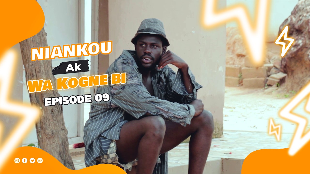 NIANKOU - AK - WA - KOGNE BI - (Sa Nekh - Serigne Ngagne - ak - Mbaye) EPISODE  09