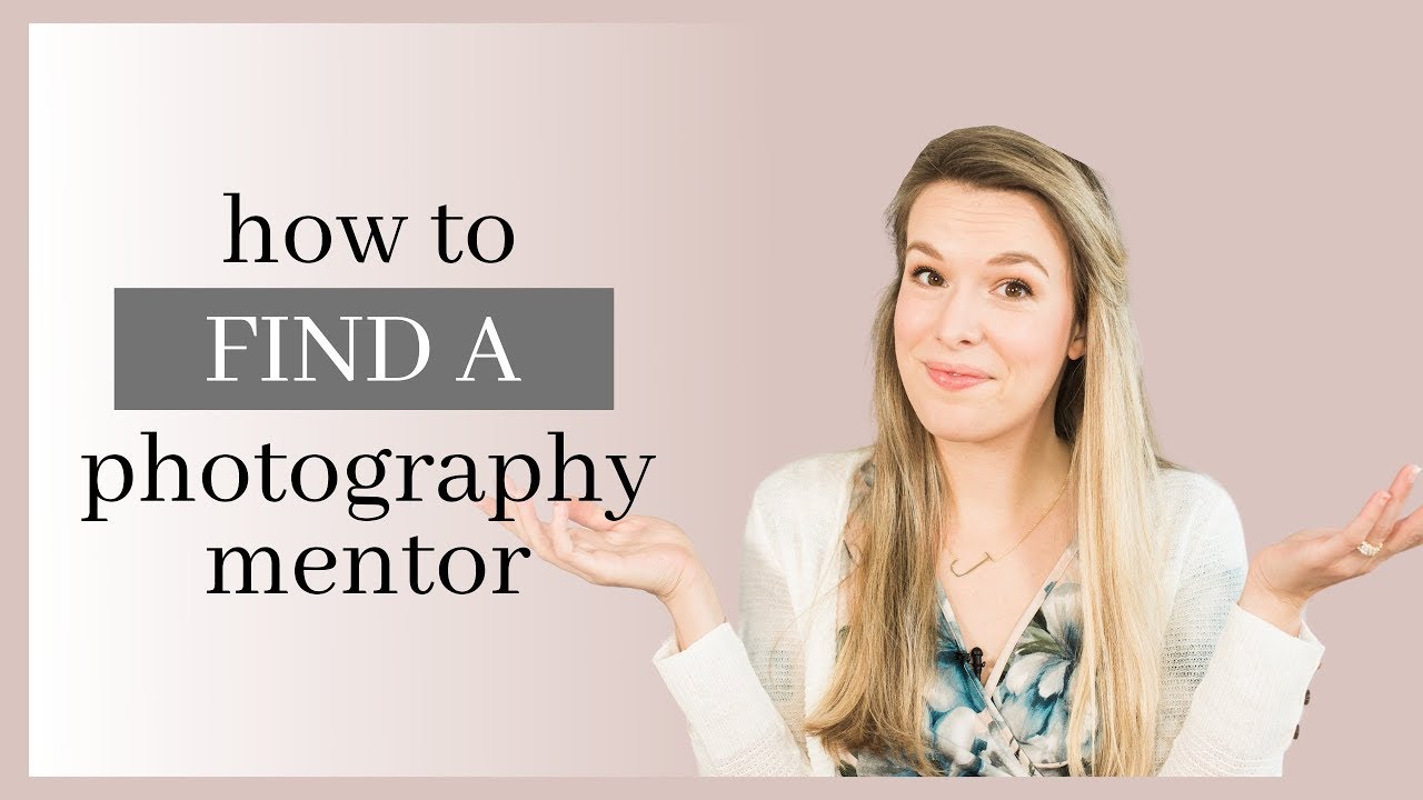 How to Find a Photography Mentor