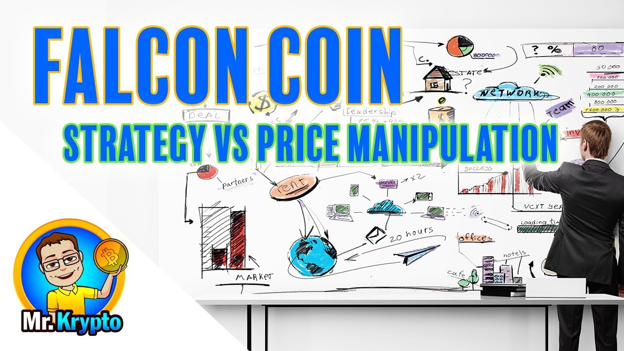 Falcon Coin - Strategy VS. Price Manipulation (My Analysis)