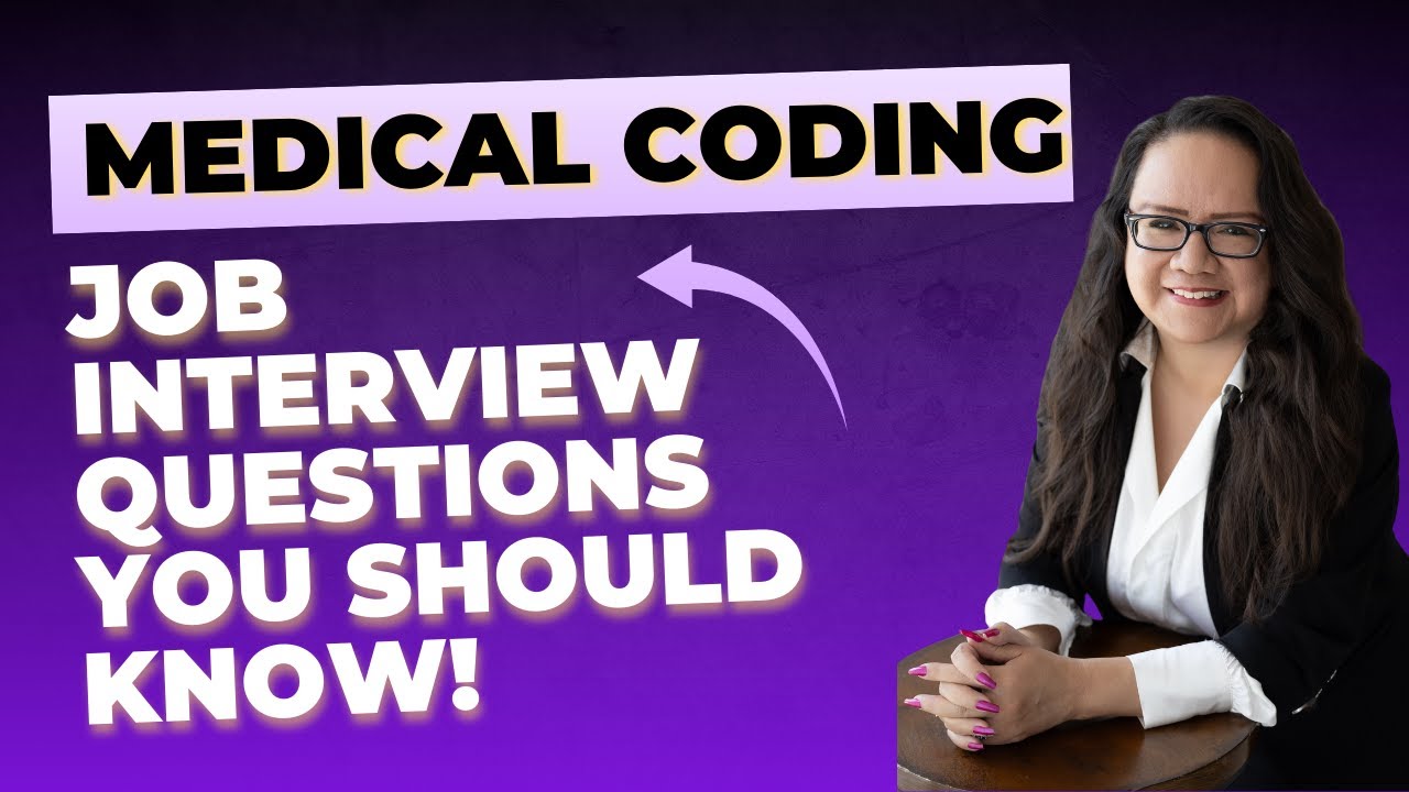 MEDICAL CODING JOB INTERVIEW TECHNICAL QUESTIONS YOU SHOULD KNOW PLUS TIPS!