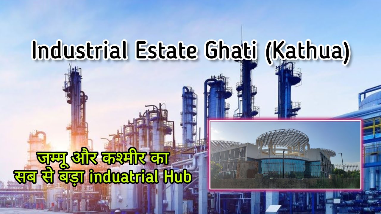 Industrial Estate Kathua | Ghati | Jammu and Kashmir