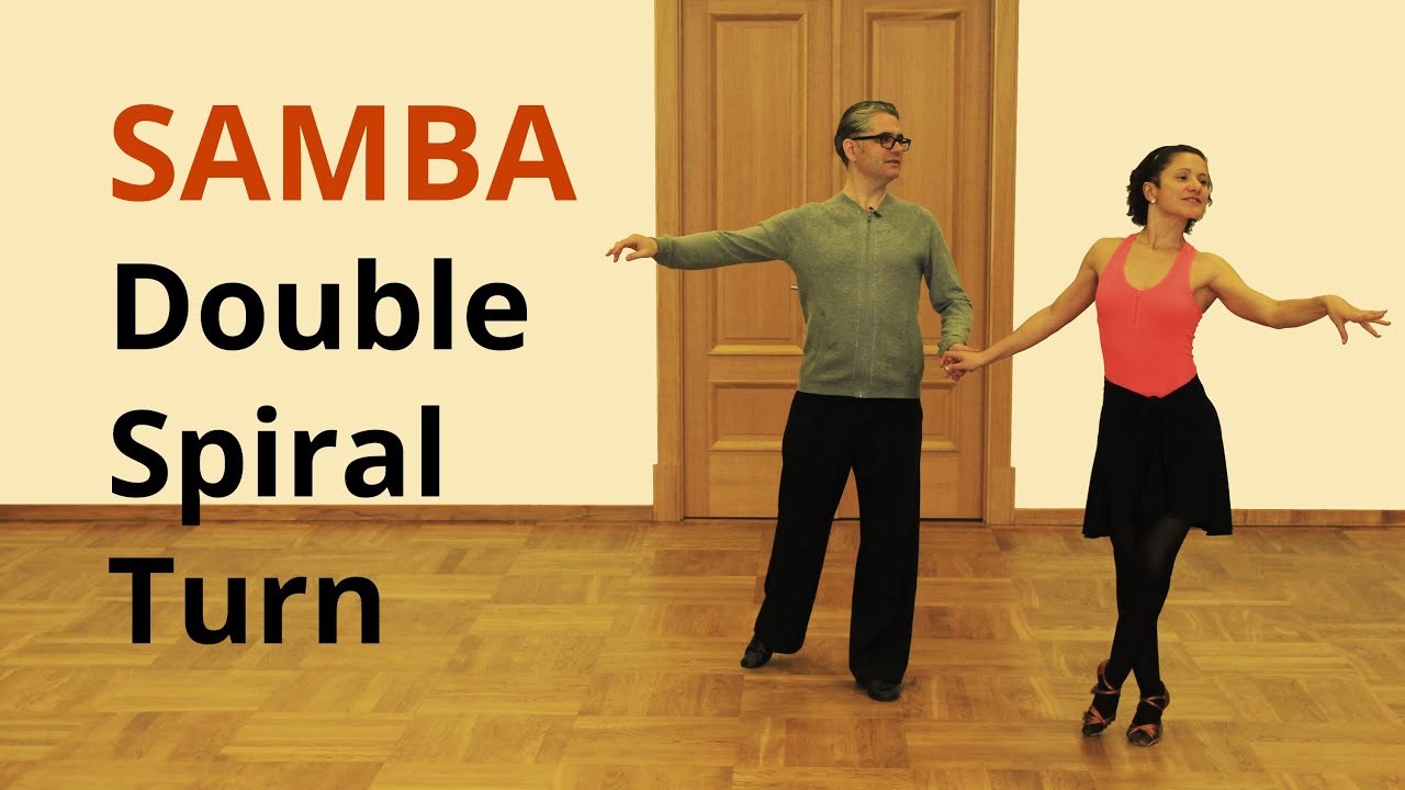 How to Dance Samba / Double Spiral Turn