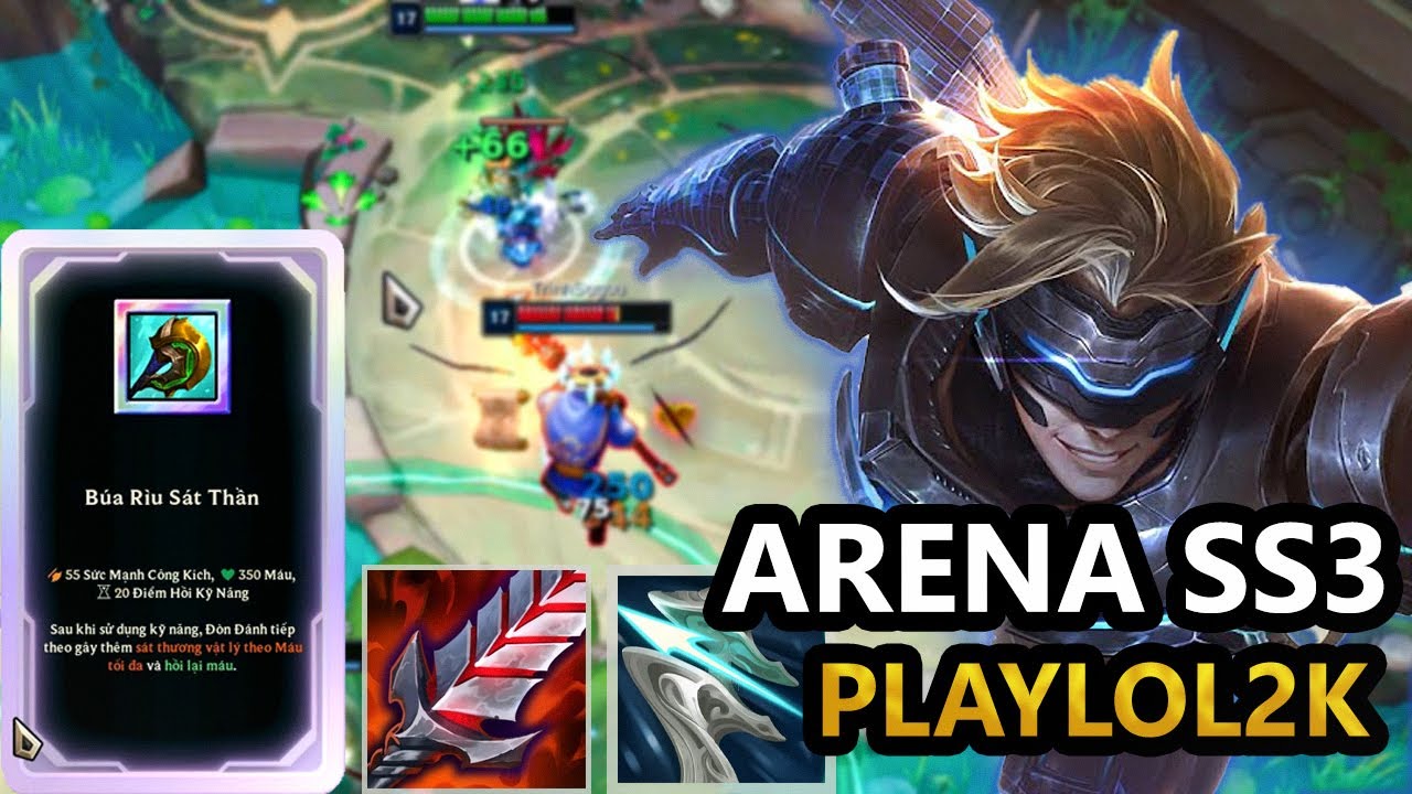 ARENA (VÕ ĐÀI) MÙA THỨ 3 ĐÃ QUAY TRỞ LẠI EZREAL LIỆU CÓ CÒN OP | PLAYLOL2K