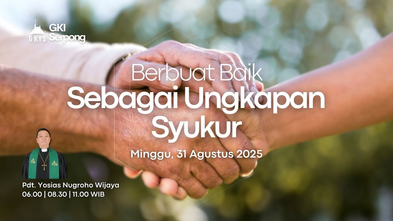 Ibadah Minggu 31Agustus 2025 Pukul 08.30 WIB | Pdt. Yosias Nugroho Wijaya