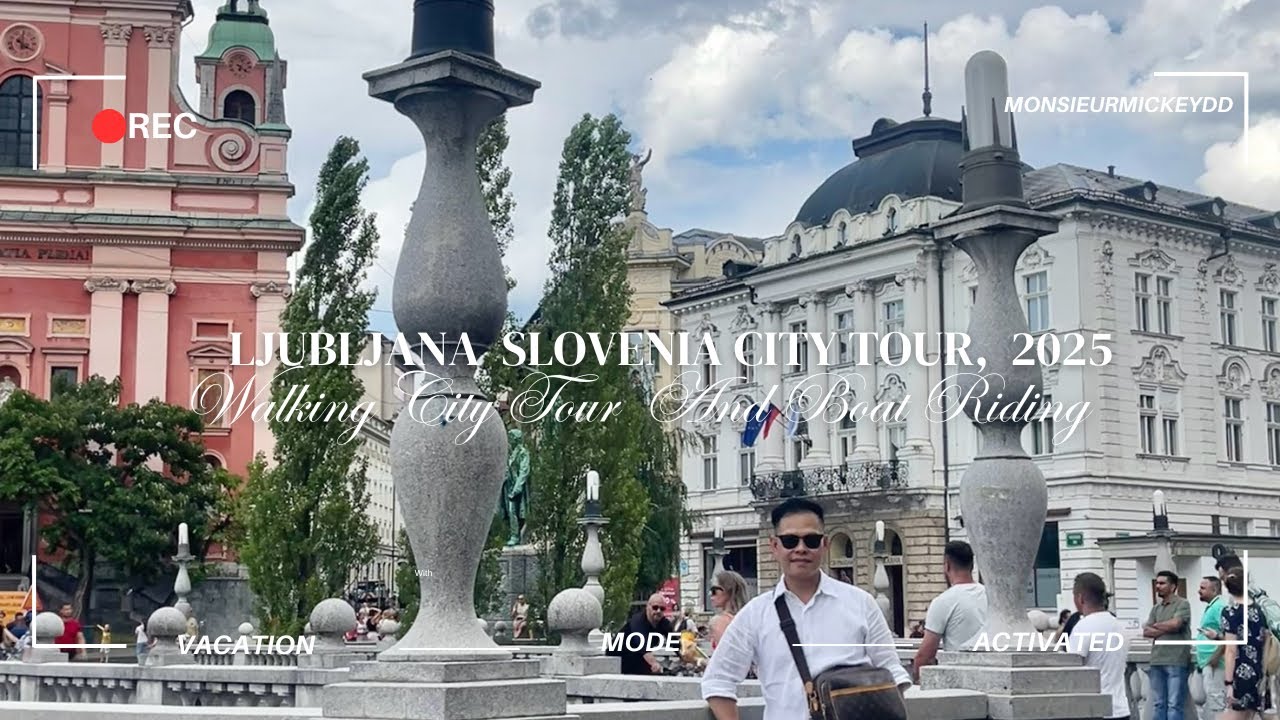 LJUBLJANA SLOVENIA CITY TOUR 2025 || MONSIEURMICKEYDD