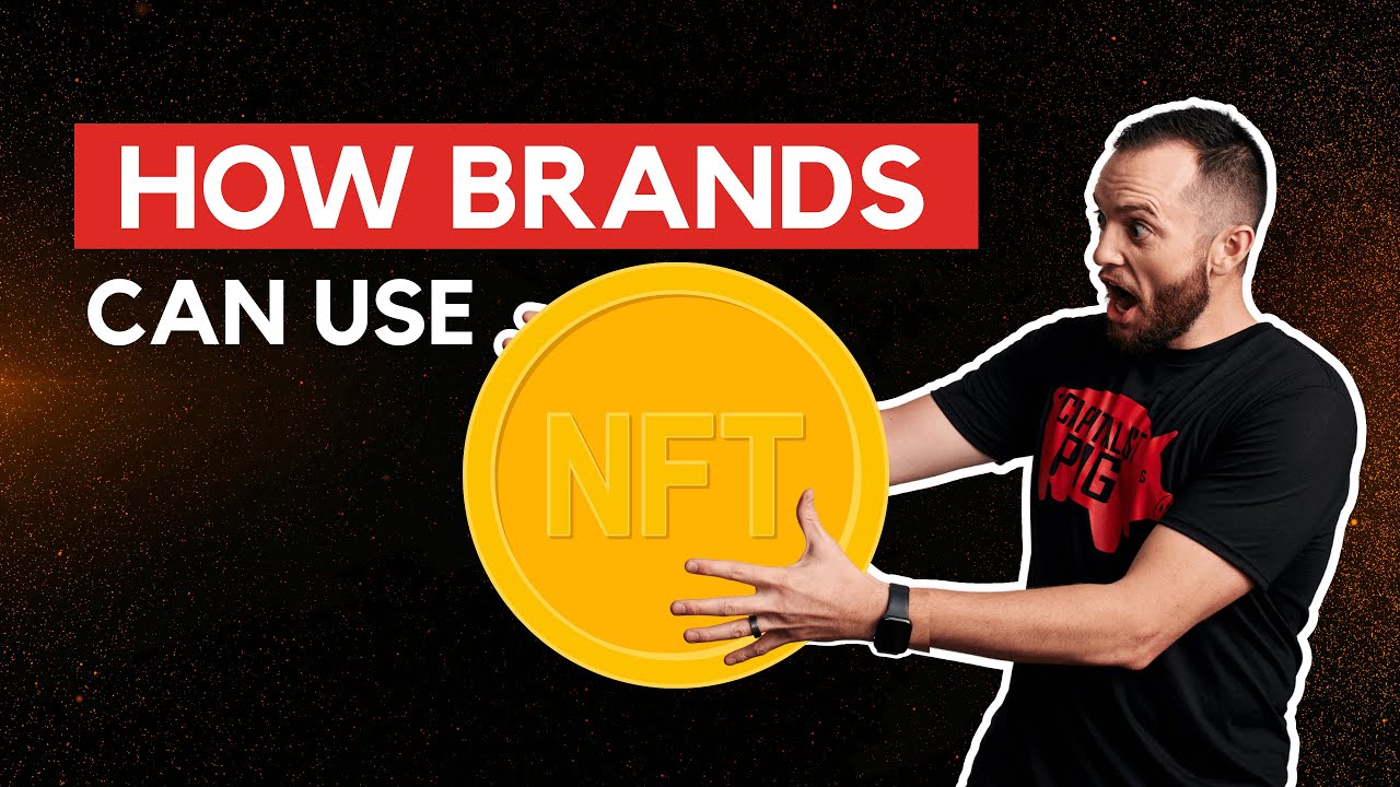 How NFTs Can Be Used for Business Brands