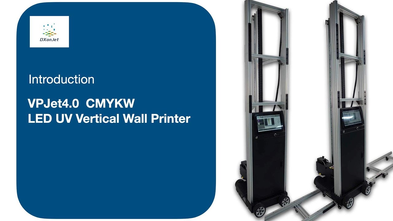 Introducing VPJet 4.0 CMYKW LED UV Curable Vertical Wall Printer(2023 Latest)