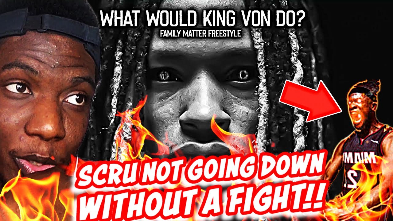SCRU NOT GOING DOWN!!! Scru Face Jean - What Would King Von Do (Family Matters Freestyle) REACTION