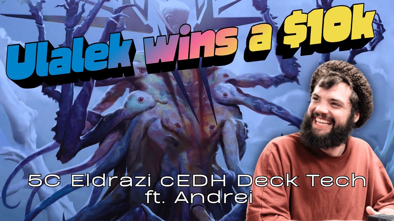 Ulalek wins a $10k - Deck Tech & Tournament Report (ft. Andrei)