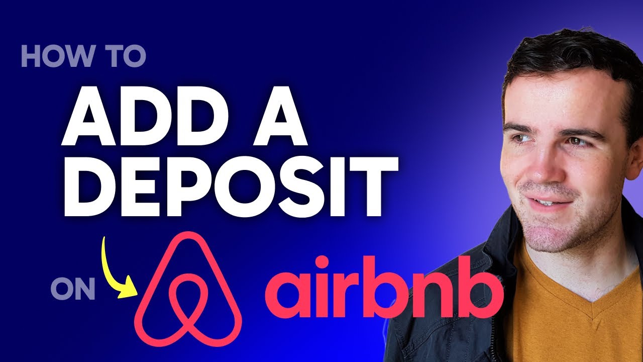 How to Add a Deposit on Airbnb (Step by Step)