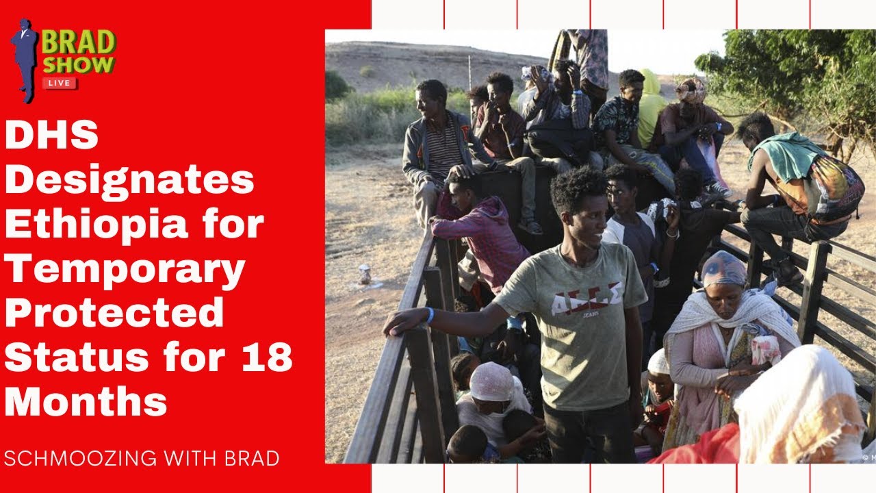 DHS Designates Ethiopia for Temporary Protected Status for 18 Months
