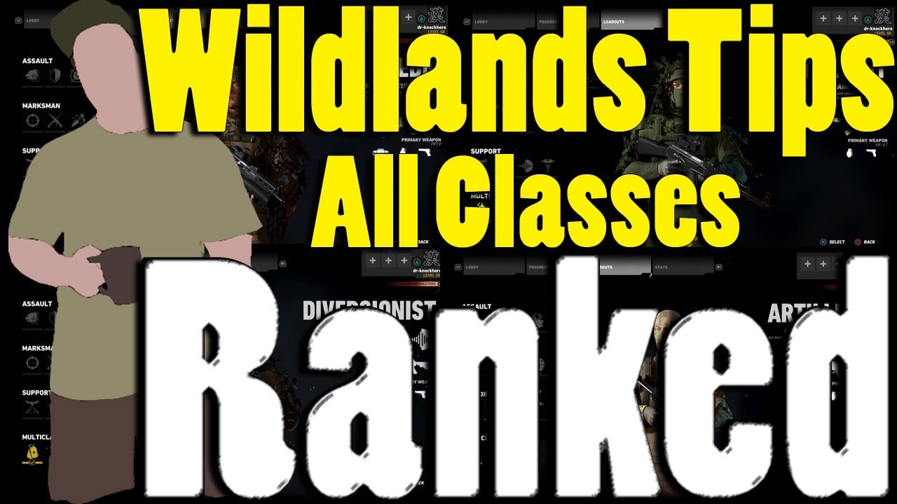 wildlands tips ALL CLASSES RANKED. Ghost war tips and tricks Ranking. DomOfTheDao