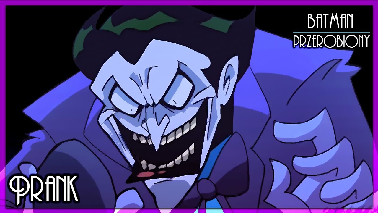 Batman Przerobiony: Prank