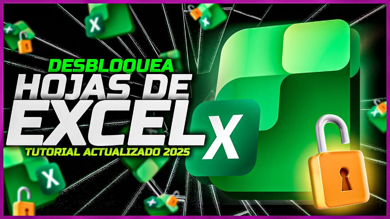COMO DESBLOQUEAR HOJAS DE EXCEL EN 2025