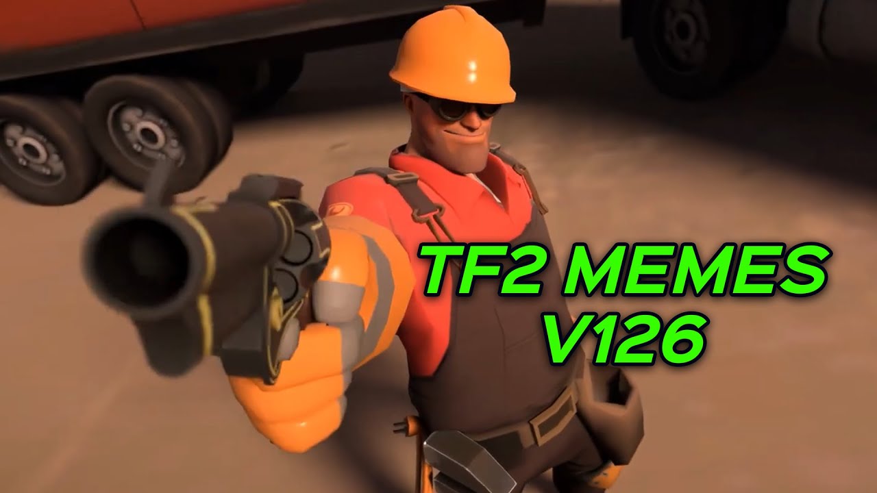 TF2 MEMES V126