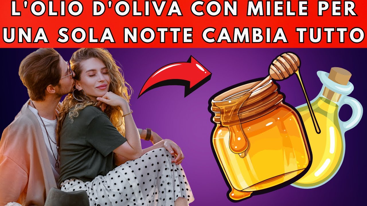 Come Mescolare L'olio D'oliva Con Il Miele Per Una Sola Notte Cambia Tutto