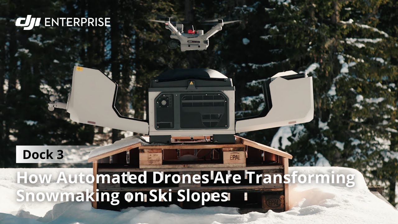 How Automated Drones Are Transforming Snowmaking on Ski Slopes: DJI Dock 3 Case Study
