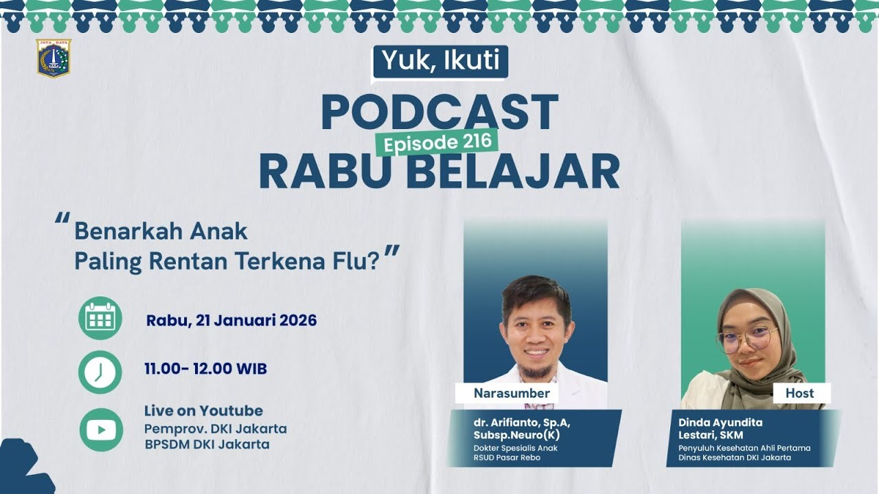 Podcast Rabu Belajar Episode 216 Benarkah Anak Paling Rentan Terkena Flu?