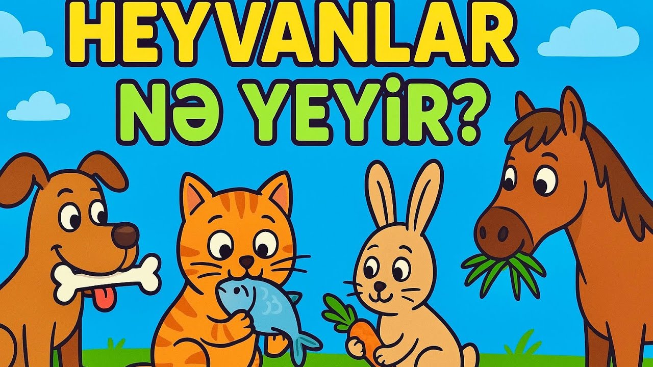 🐾 Heyvanlar Nə Yeyir? | Uşaqlar üçün öyrədici video | Heyvanlar və səsləri | Heyvanları öyrənək