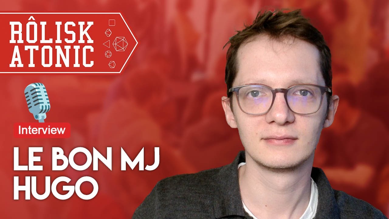 🎙 Interview : Hugo @LebonMJ  (jeux de rôle)