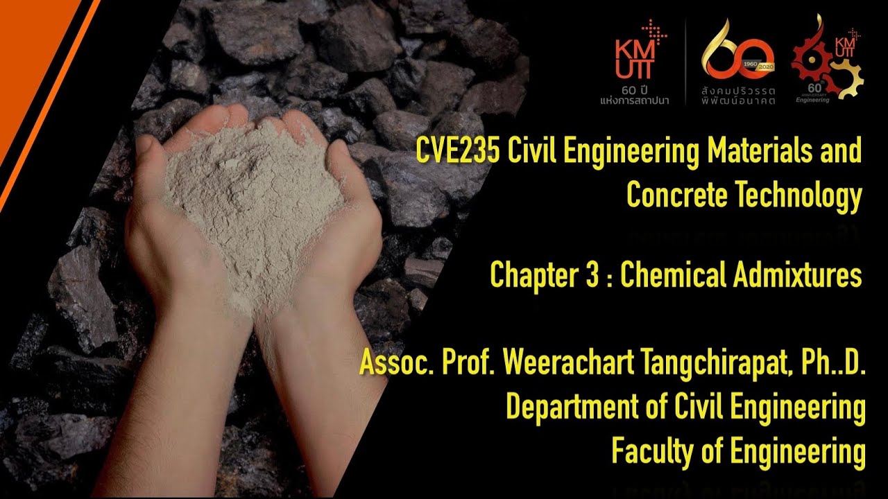 CVE235 Concrete Technology - Chemical Admixtures