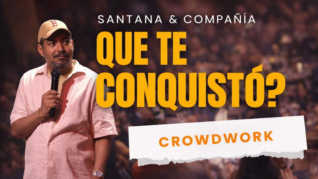 ARIEL SANTANA - QUÉ TE CONQUISTÓ DE TU PAREJA - CROWDWORK
