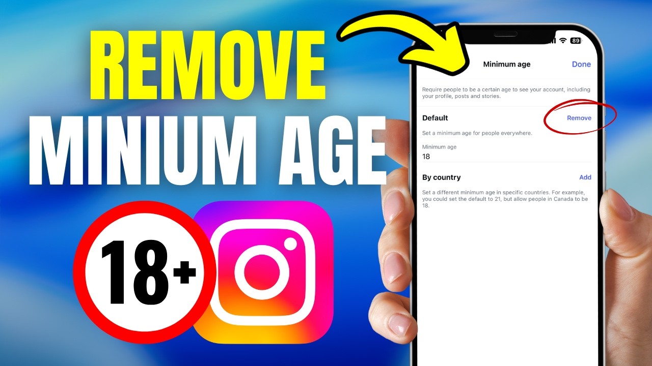How To Remove Minimum Age On Instagram